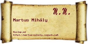 Martus Mihály névjegykártya